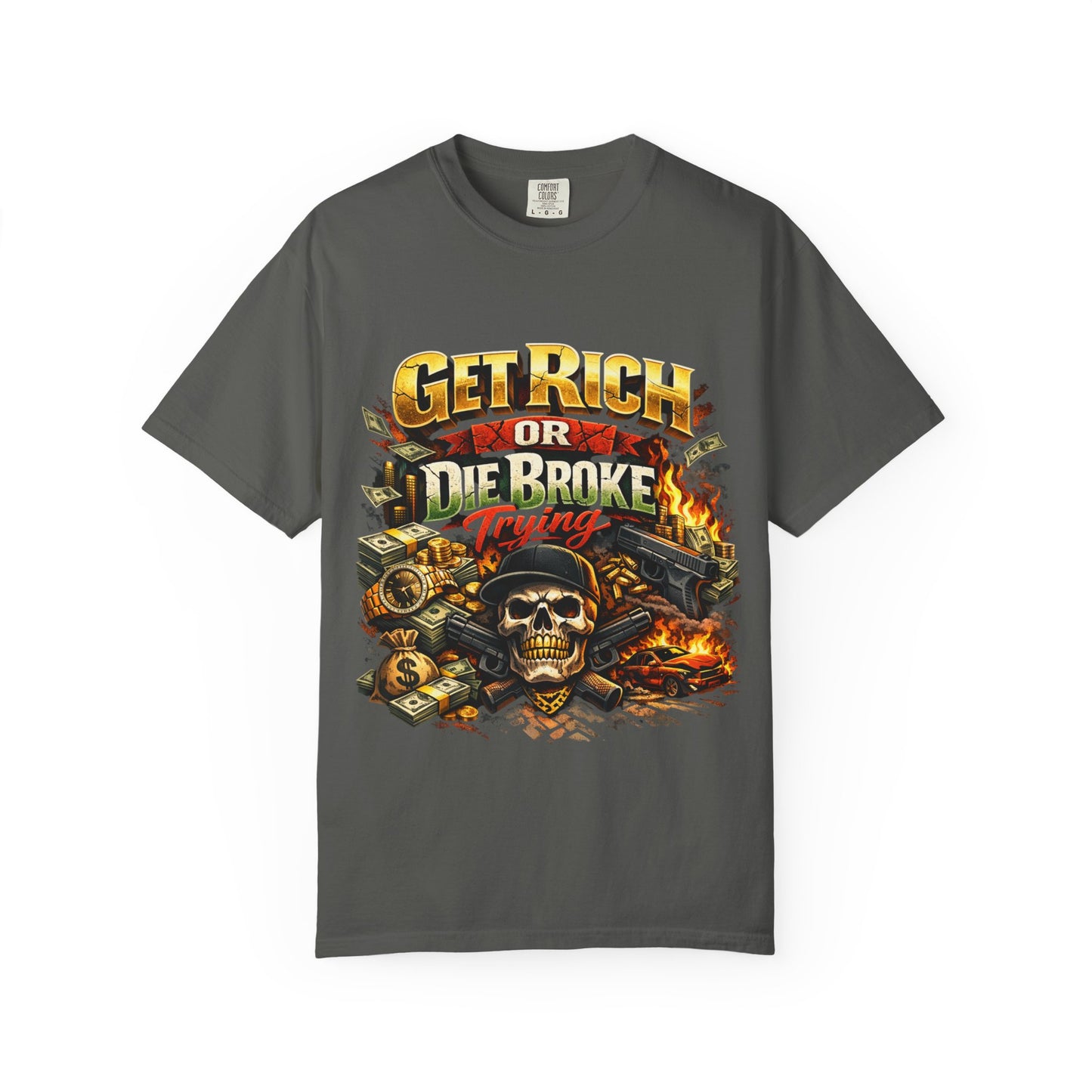 Get Rich or Die Broke Graphic T-Shirt — Skull, Money & Flames Streetwear