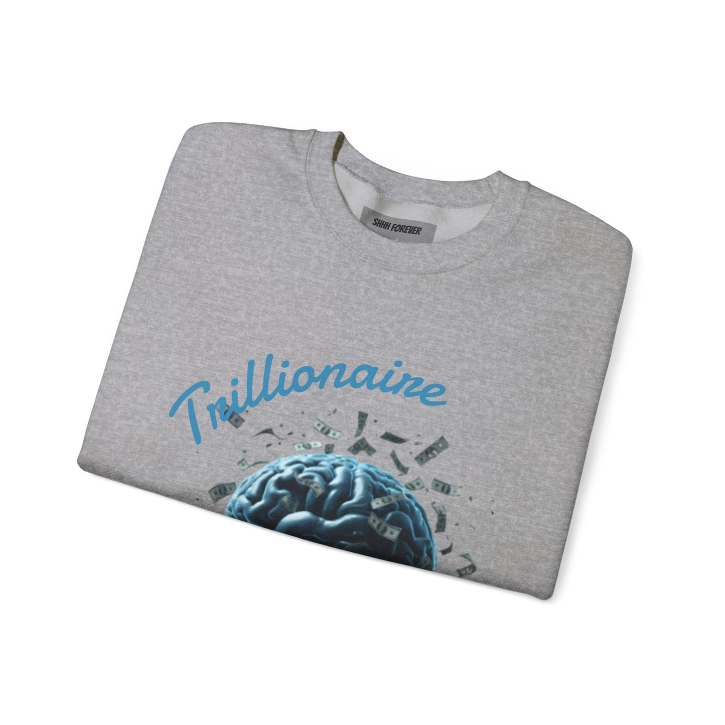 Trillionaire Mindset Crewneck Sweatshirt — Motivational Graphic Sweatshirt