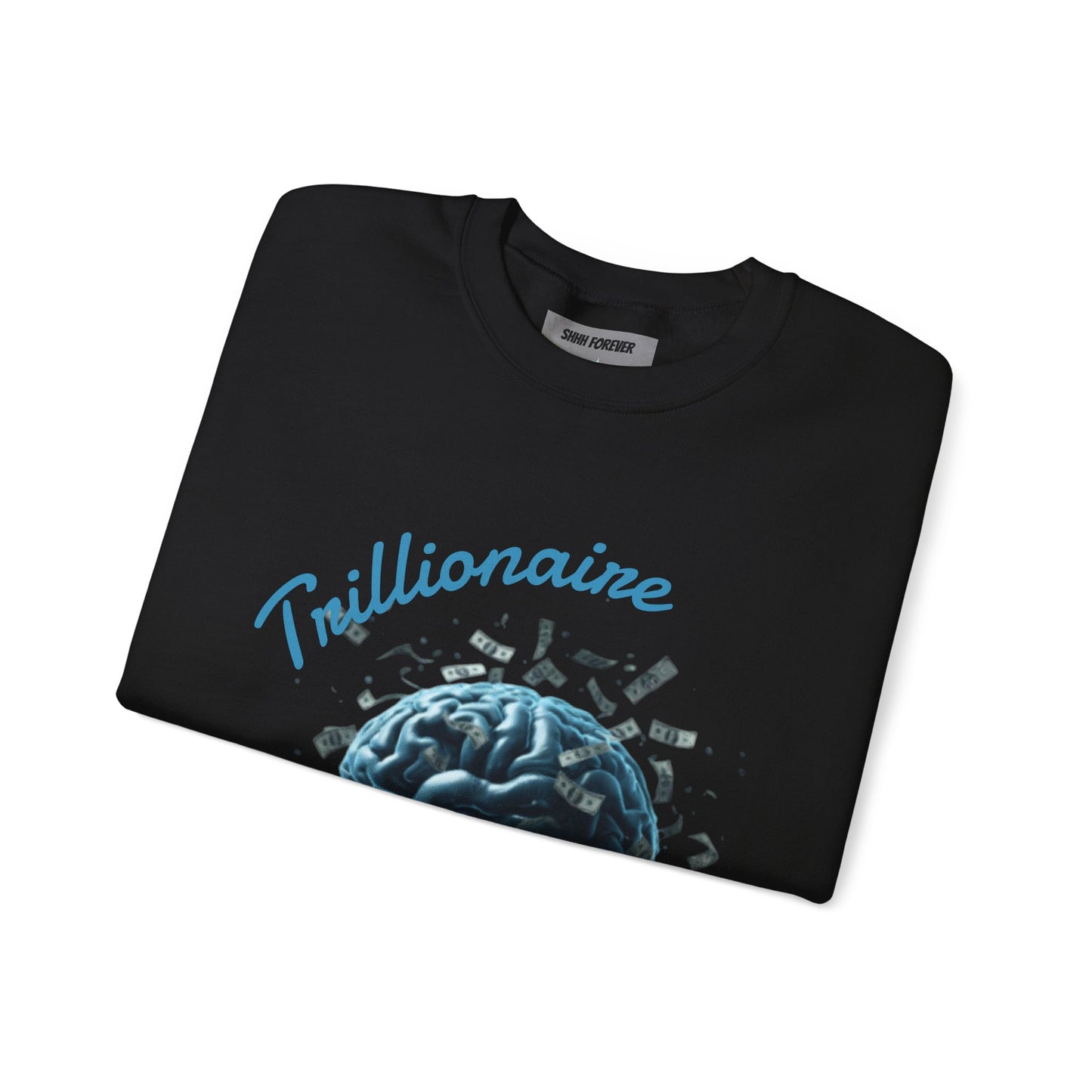 Trillionaire Mindset Crewneck Sweatshirt — Motivational Graphic Sweatshirt
