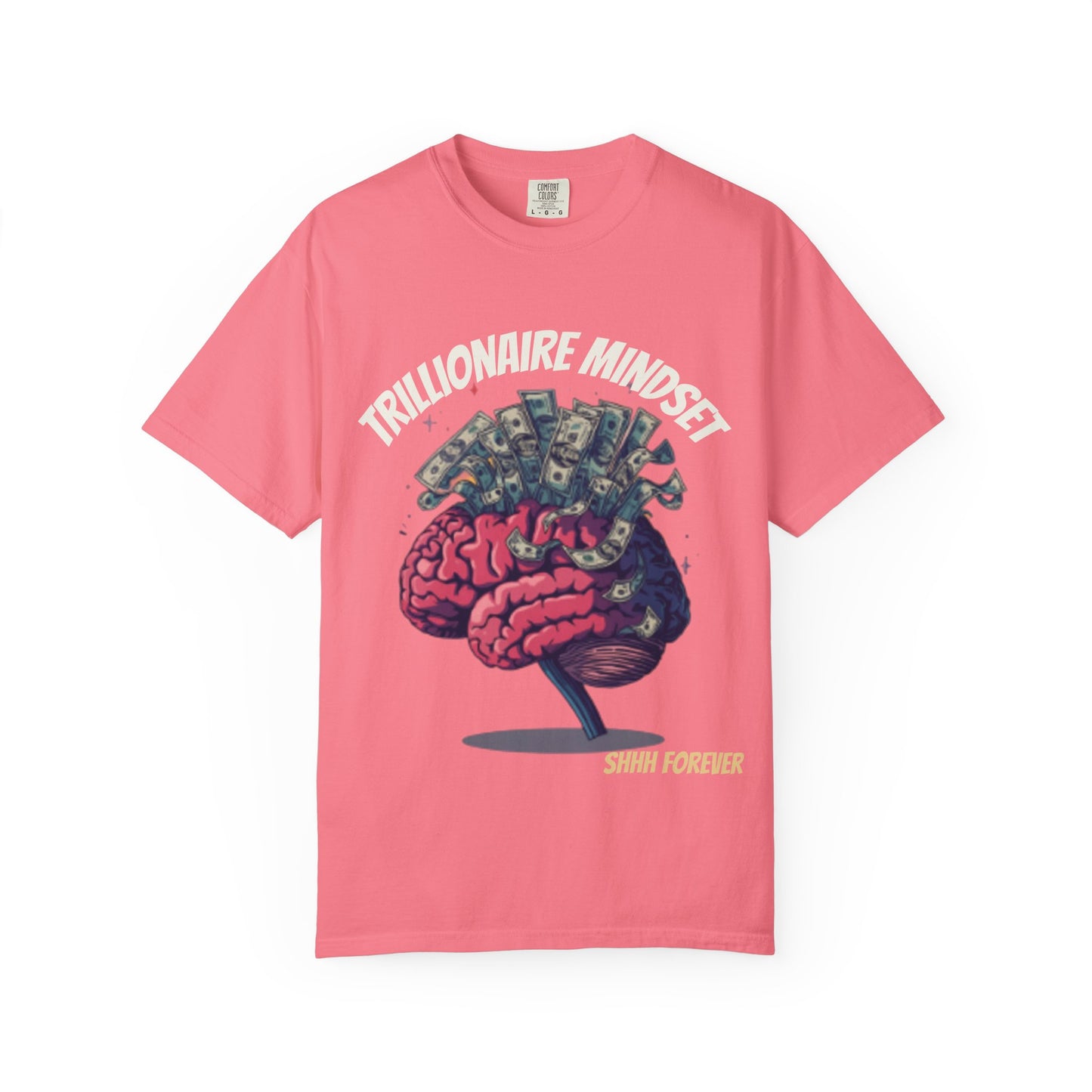 SHHH Forever Trillionaire Mindset T-Shirt — Brain & Money Graphic Tee