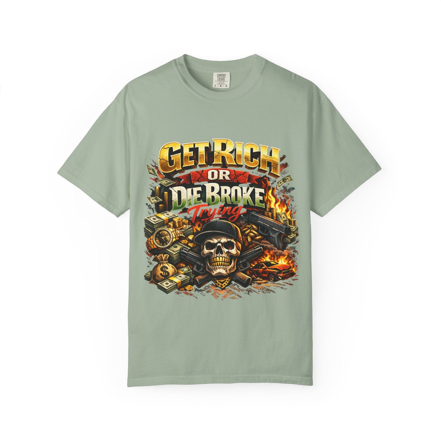 Get Rich or Die Broke Graphic T-Shirt — Skull, Money & Flames Streetwear