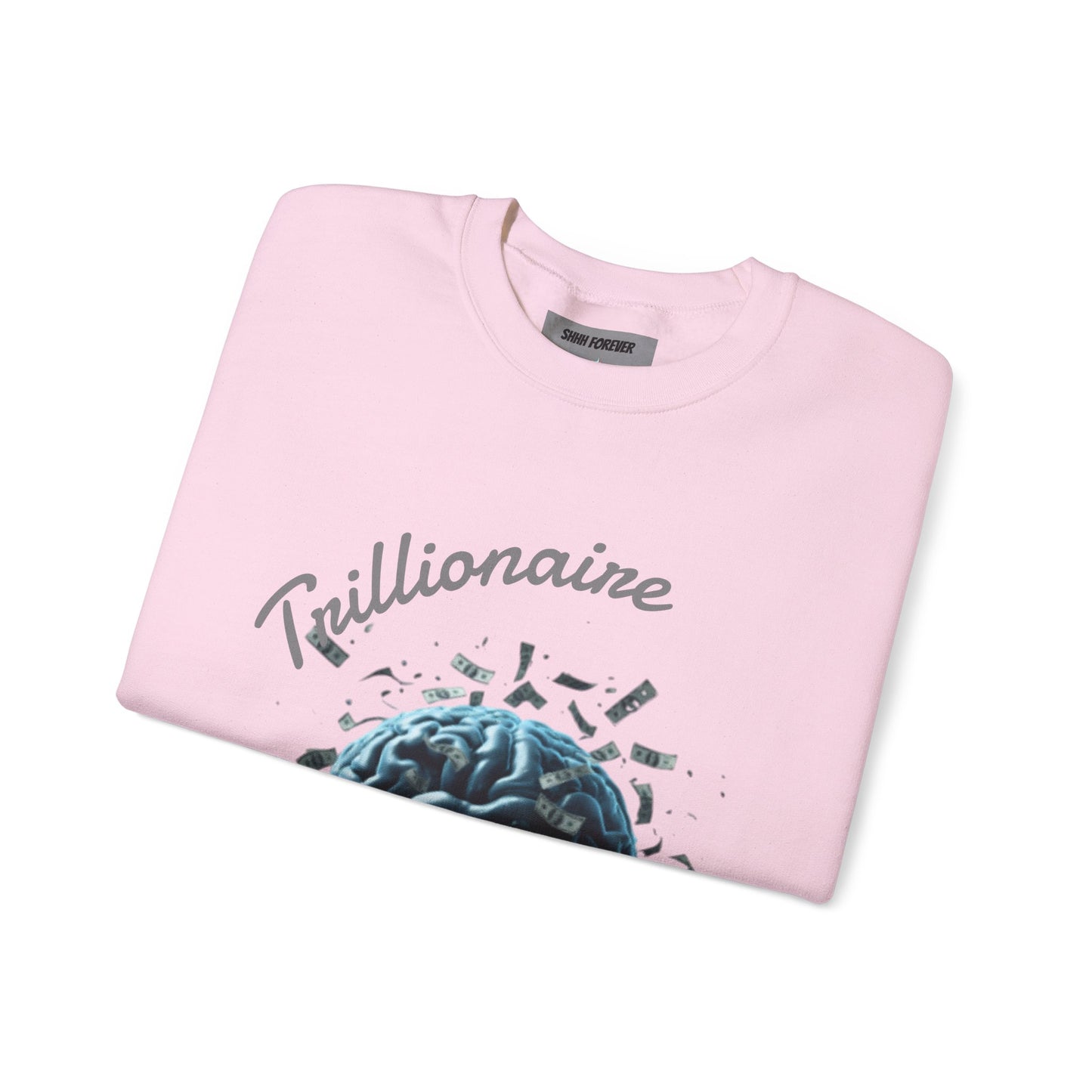 Trillionaire Mindset Crewneck Sweatshirt — Motivational Graphic Sweatshirt