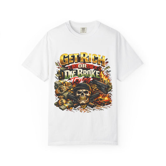 Get Rich or Die Broke Graphic T-Shirt — Skull, Money & Flames Streetwear