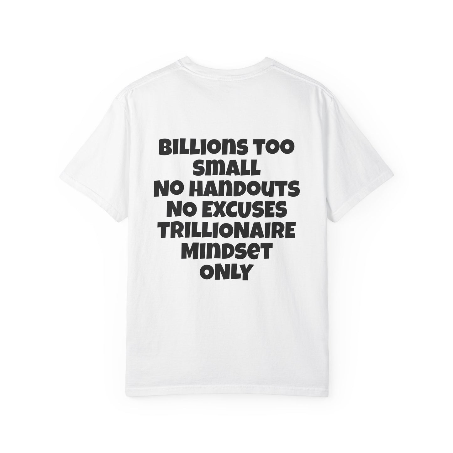 SHHH Forever Trillionaire Mindset T-shirt — Motivational Graphic Tee (Front Logo, Back Slogan)