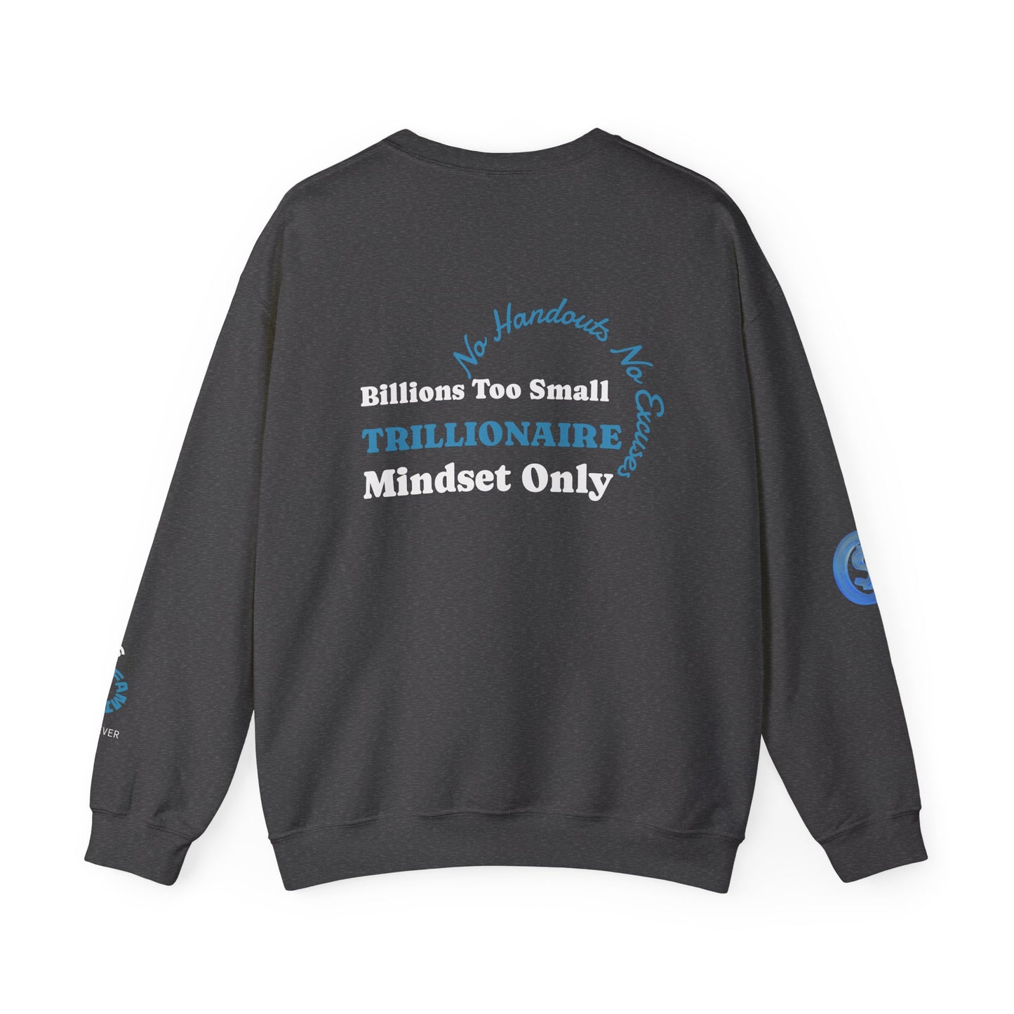 Trillionaire Mindset Crewneck Sweatshirt — Motivational Graphic Sweatshirt
