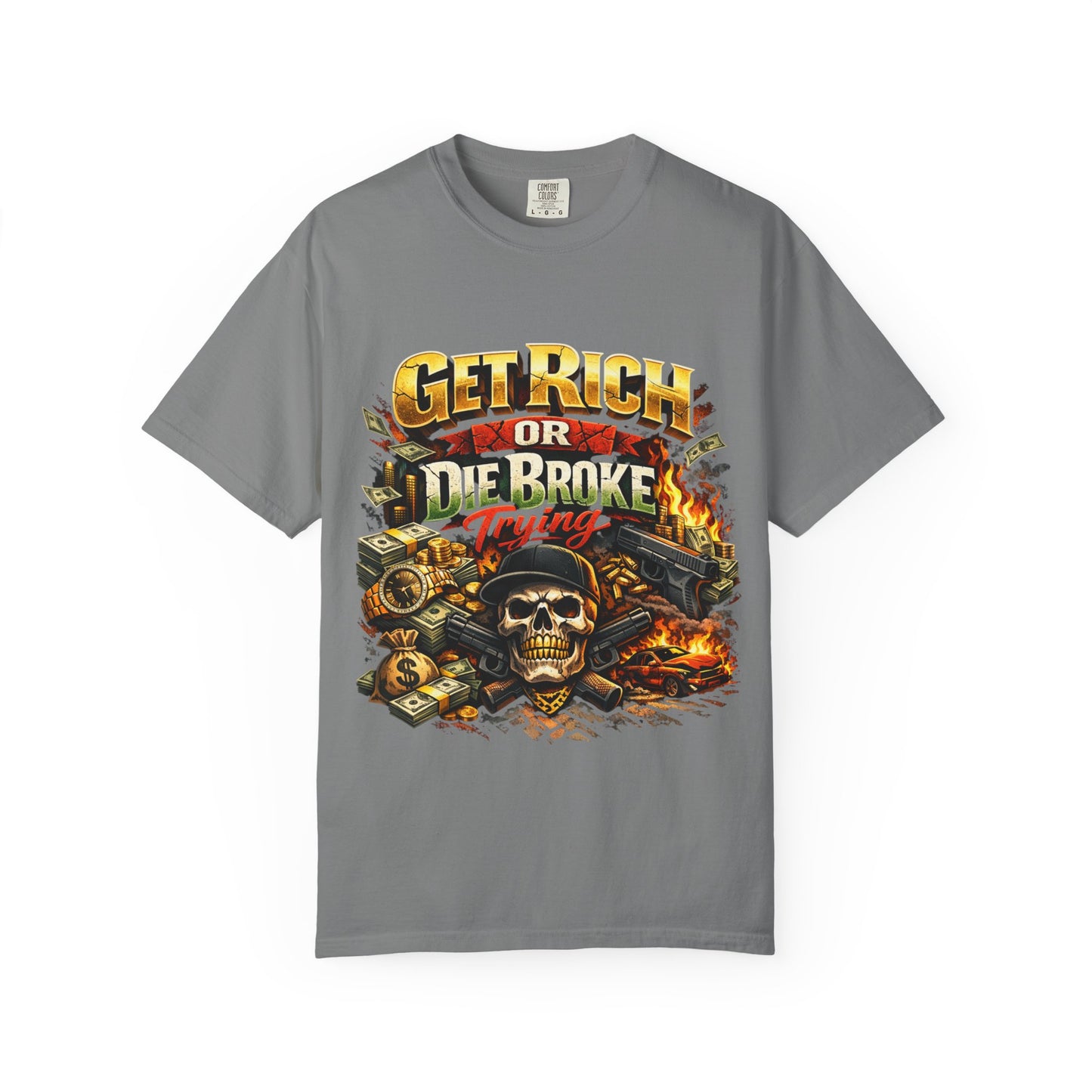 Get Rich or Die Broke Graphic T-Shirt — Skull, Money & Flames Streetwear
