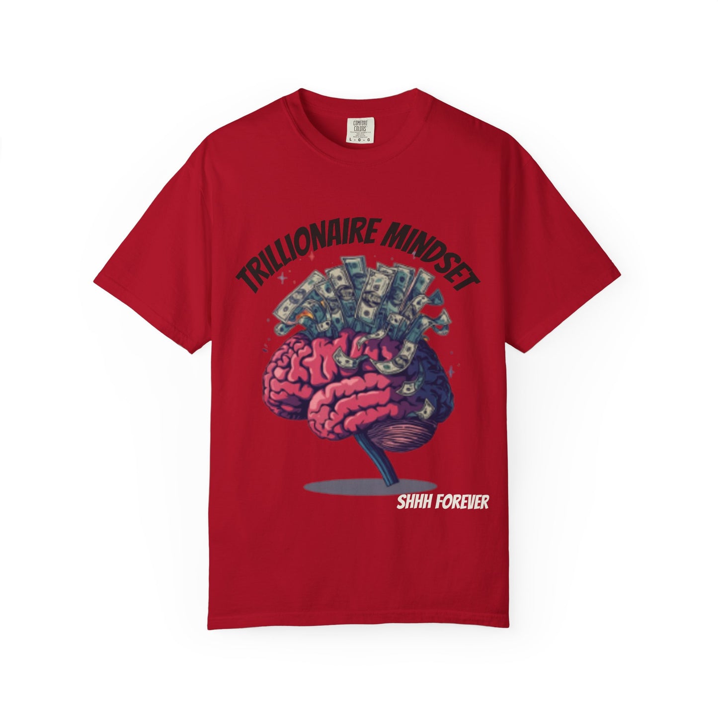 SHHH Forever Trillionaire Mindset T-Shirt — Brain & Money Graphic Tee