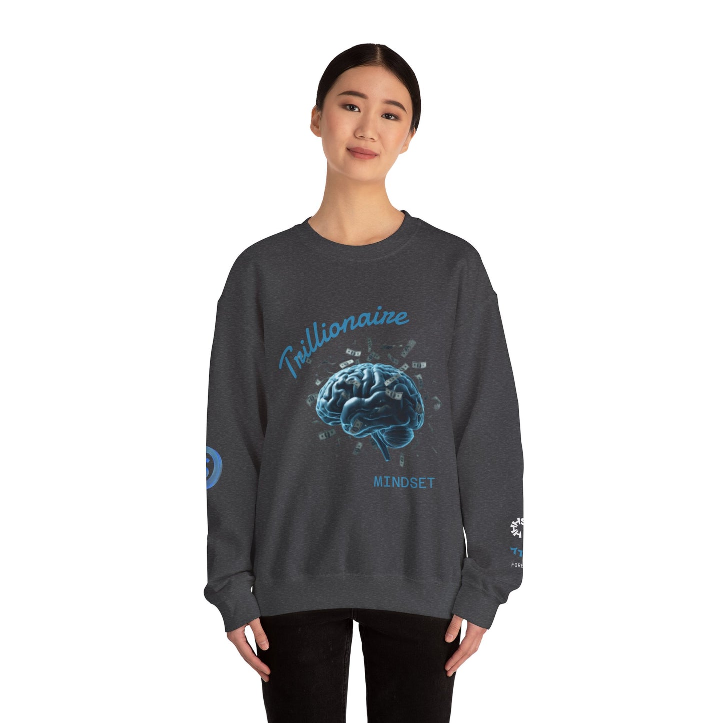 Trillionaire Mindset Crewneck Sweatshirt — Motivational Graphic Sweatshirt