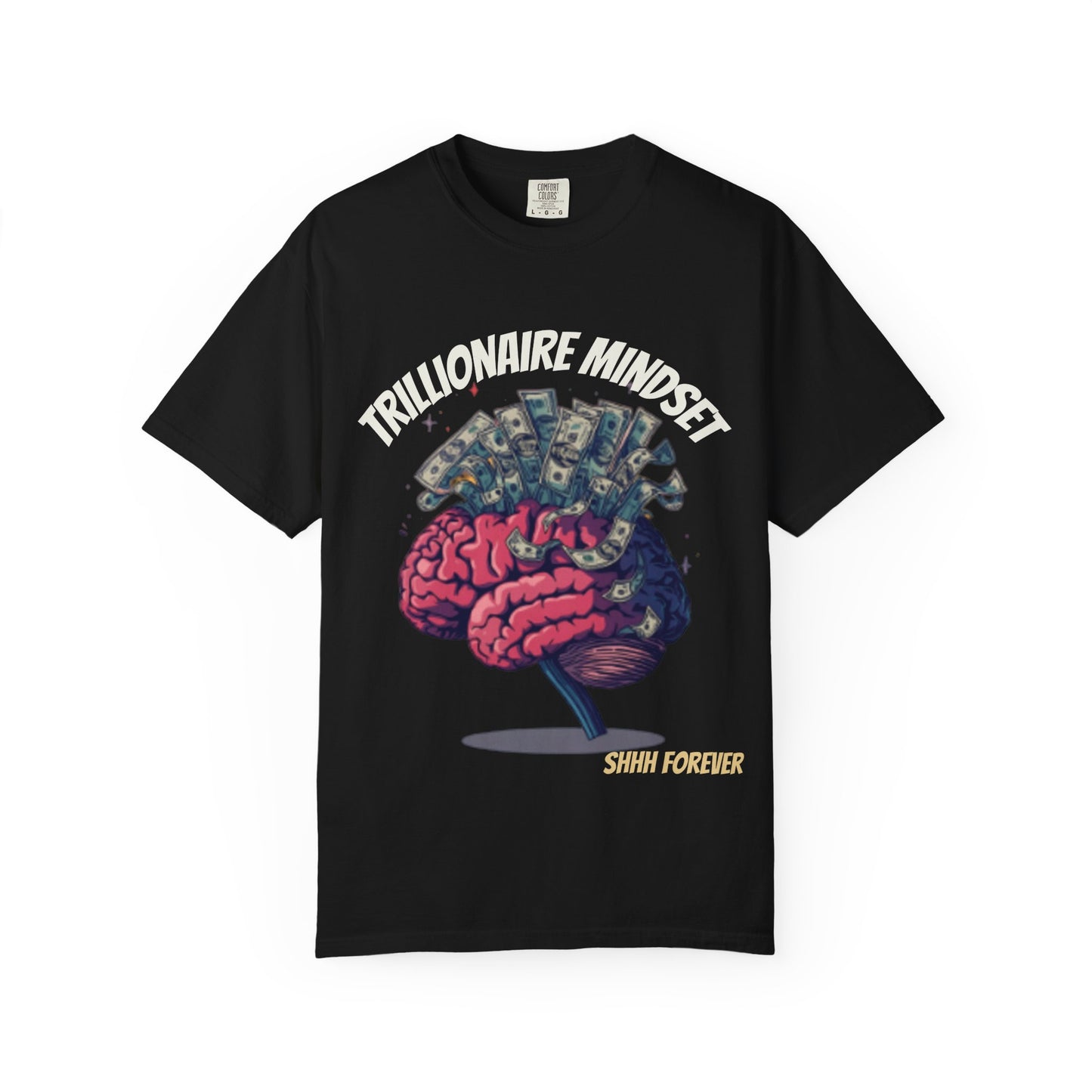 SHHH Forever Trillionaire Mindset T-Shirt — Brain & Money Graphic Tee