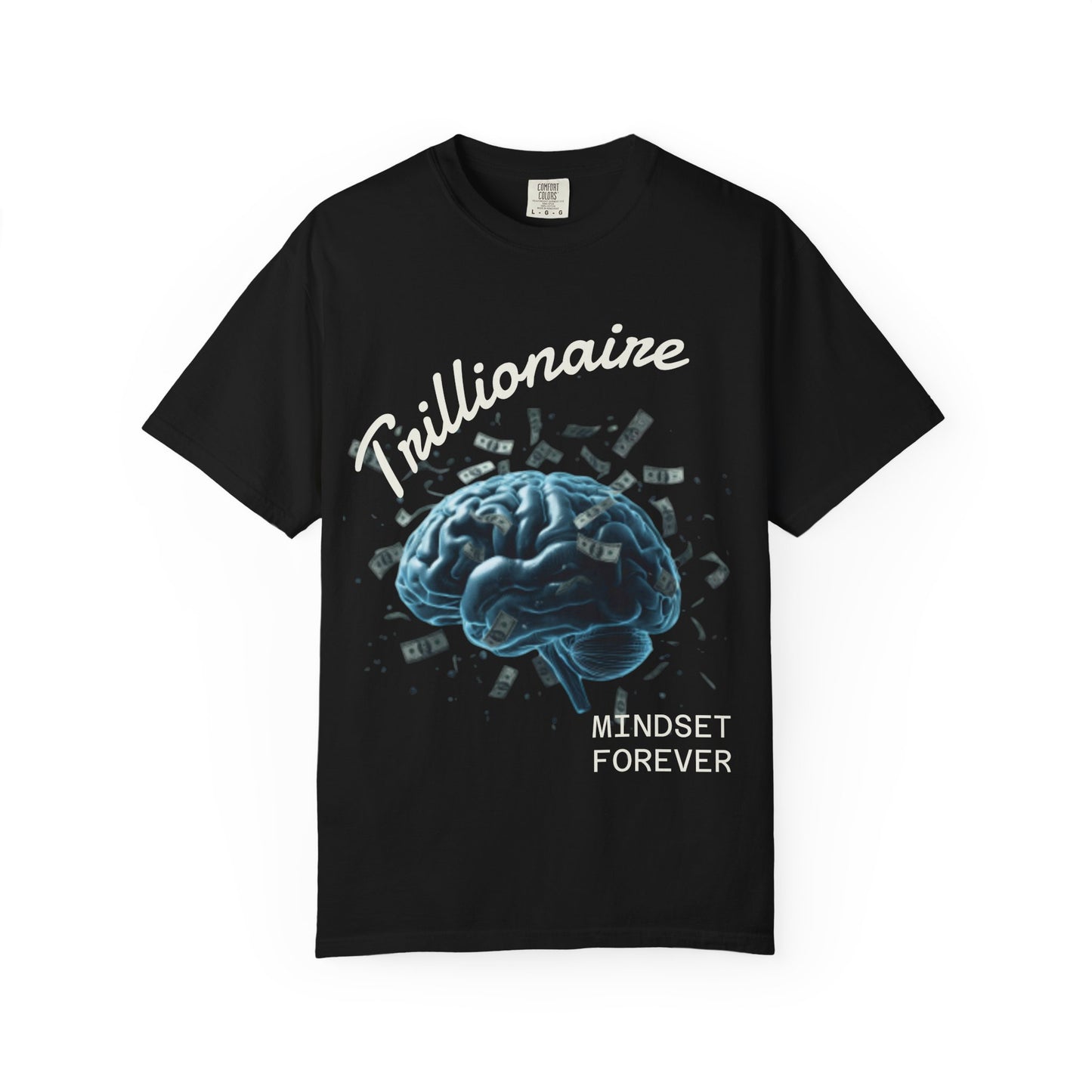 SHHH Forever Trillionaire Mindset T-Shirt — 'Mindset Forever' Graphic Tee