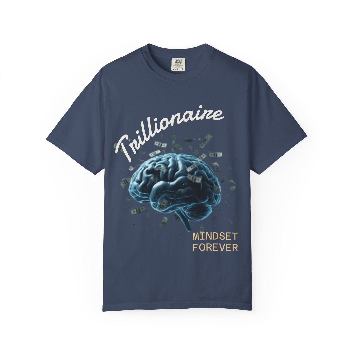 SHHH Forever Trillionaire Mindset T-Shirt — 'Mindset Forever' Graphic Tee