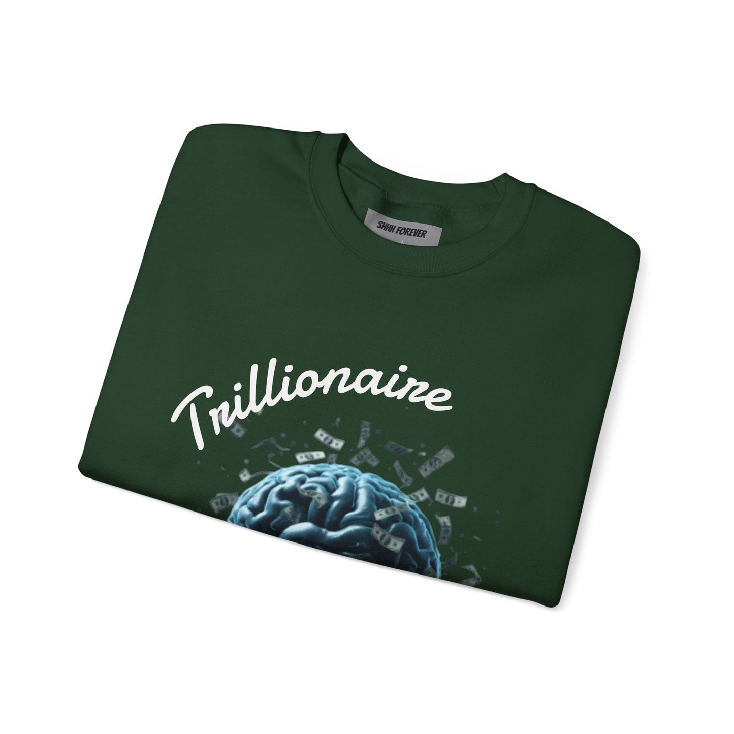Trillionaire Mindset Crewneck Sweatshirt — Motivational Graphic Sweatshirt