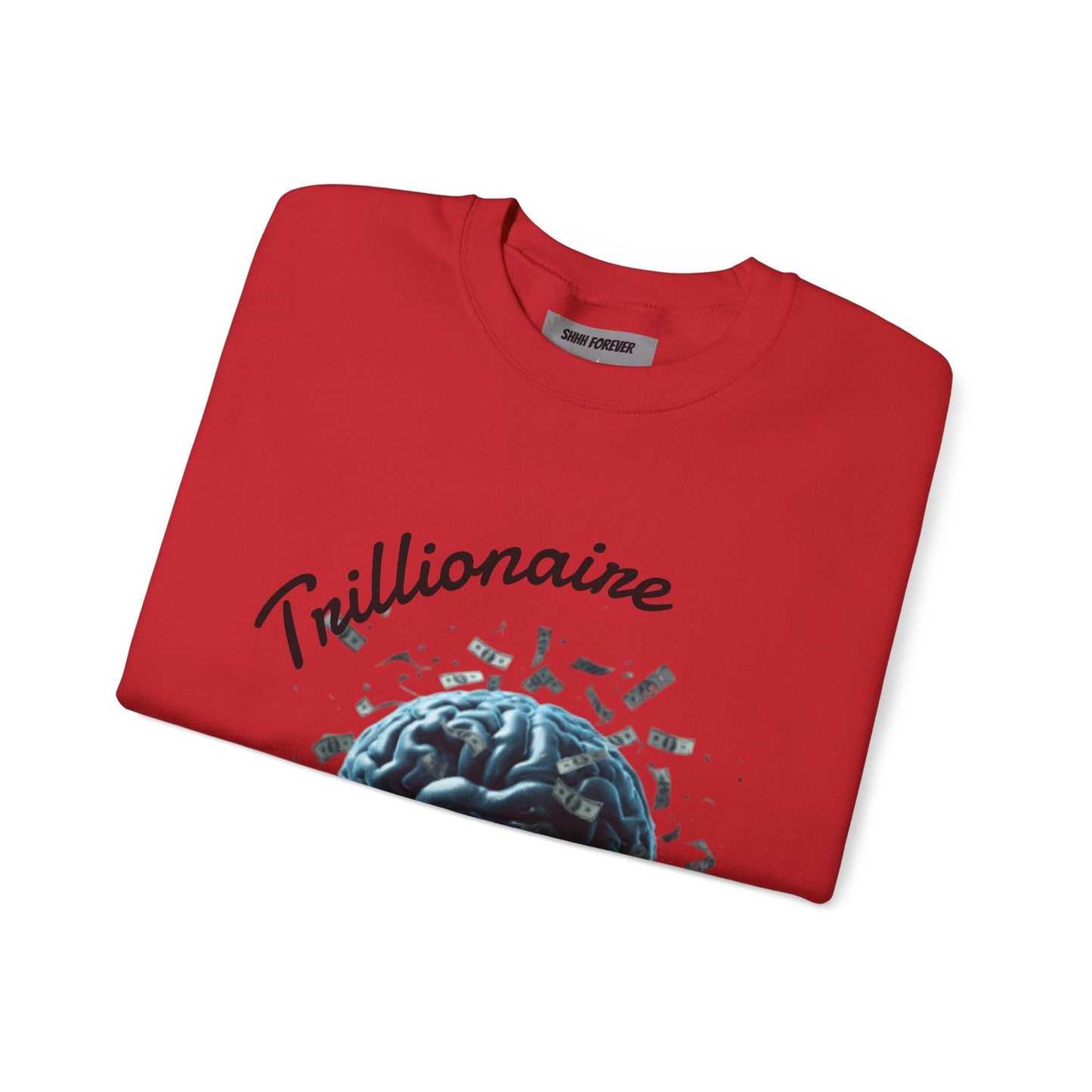 Trillionaire Mindset Crewneck Sweatshirt — Motivational Graphic Sweatshirt