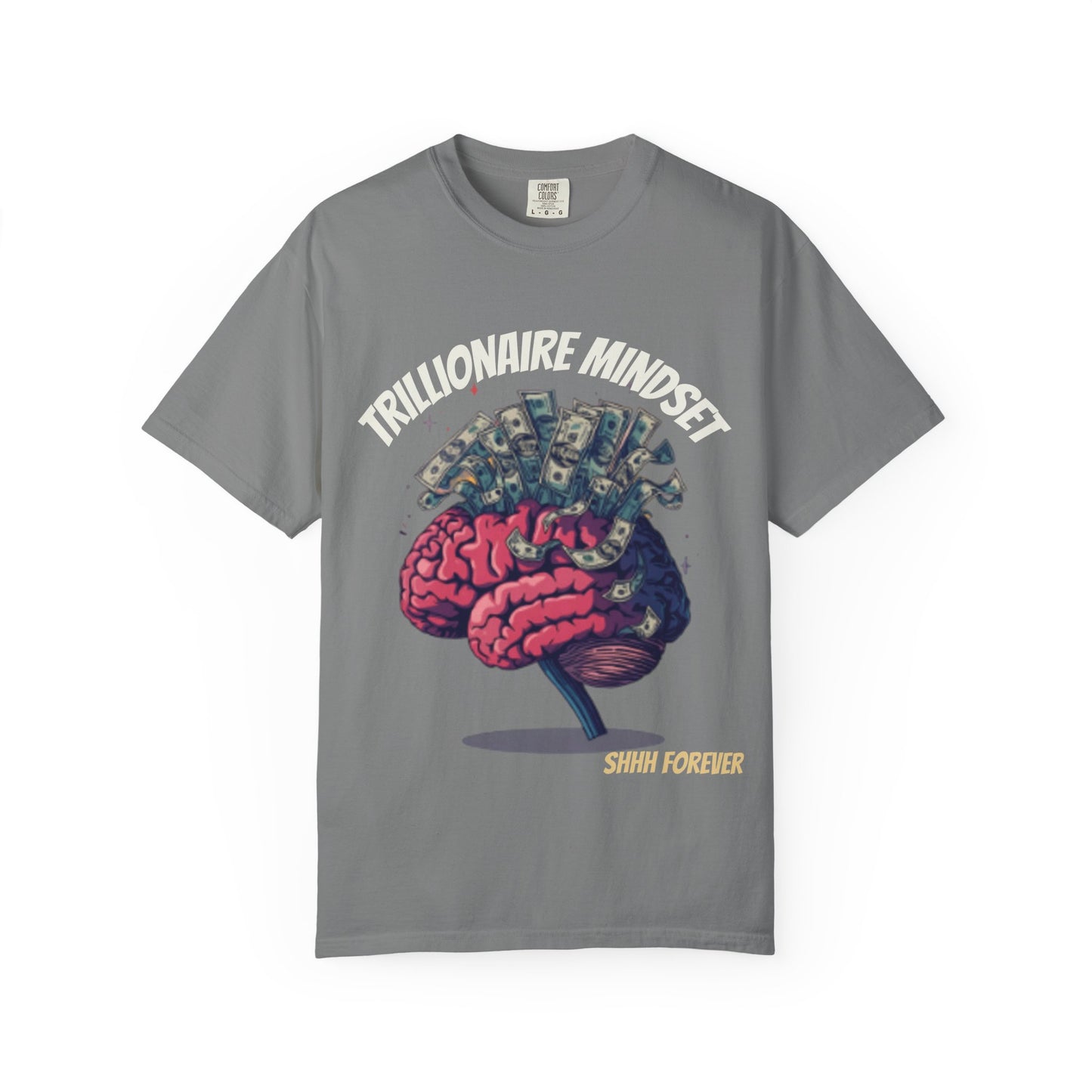 SHHH Forever Trillionaire Mindset T-Shirt — Brain & Money Graphic Tee