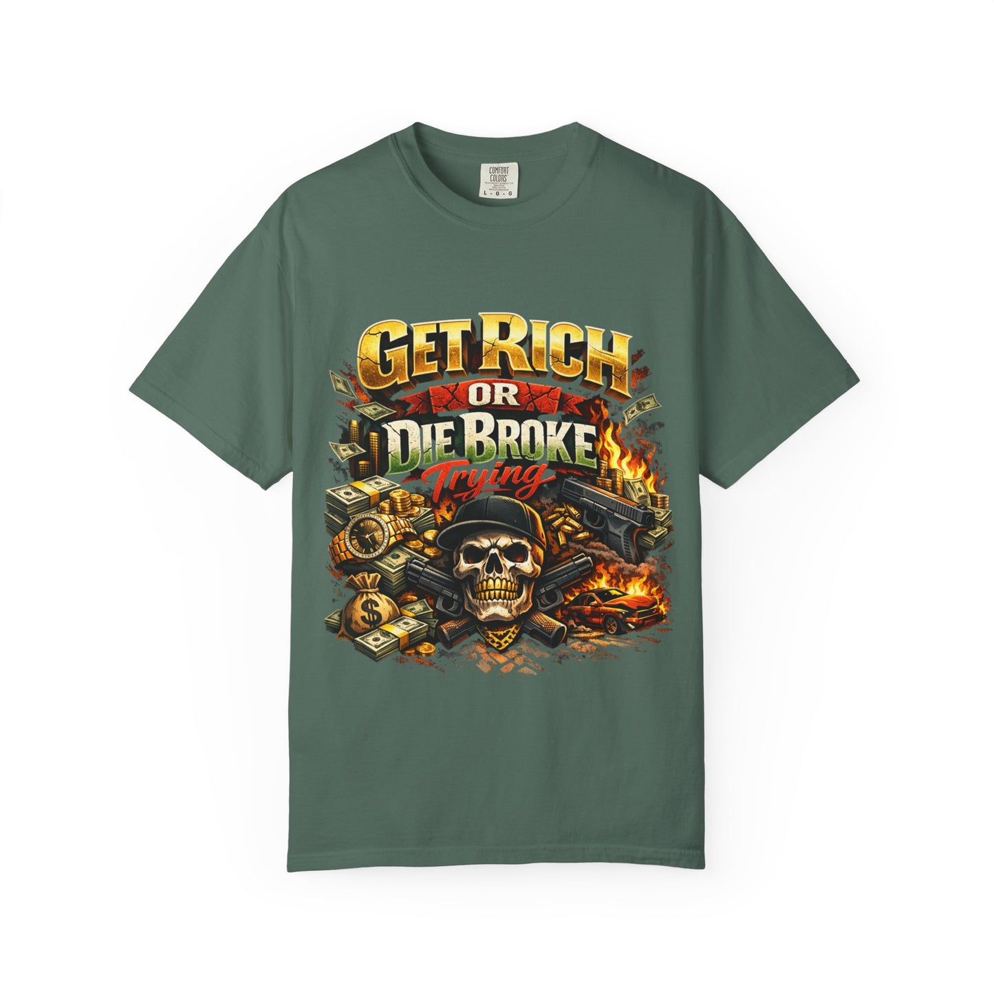 Get Rich or Die Broke Graphic T-Shirt — Skull, Money & Flames Streetwear