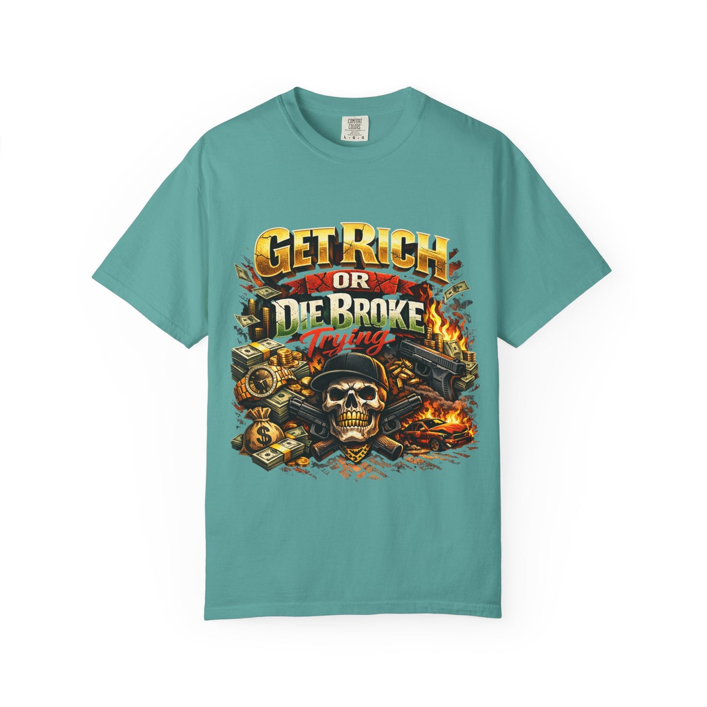 Get Rich or Die Broke Graphic T-Shirt — Skull, Money & Flames Streetwear